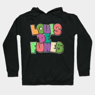 Louis de Funès Comic Typo Design - A Tribute to His Iconic Films Hoodie